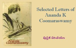 Selected letters of Ananda K Coomaraswamy – పుస్తక పరిచయం