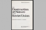 ది డెస్ట్రక్షన్ ఆఫ్ నేచర్ ఇన్ ది సోవియట్ యూనియన్ - పుస్తక పరిచయం